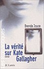 Couverture du livre intitulé "La vérité sur Kate Gallagher (The third heiress)"